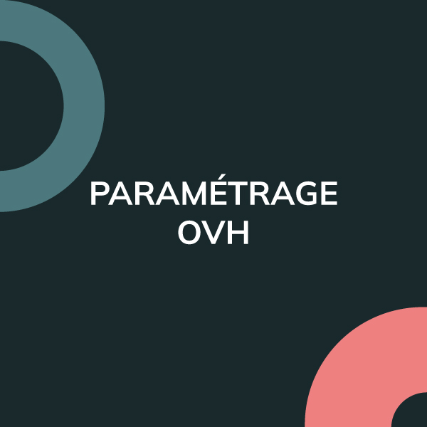 Paramétrage OVH
